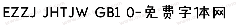 EZZJ JHTJW GB1 0字体转换
